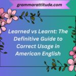 Learned vs Learnt