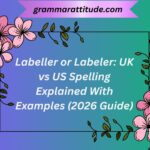Labeller or Labeler