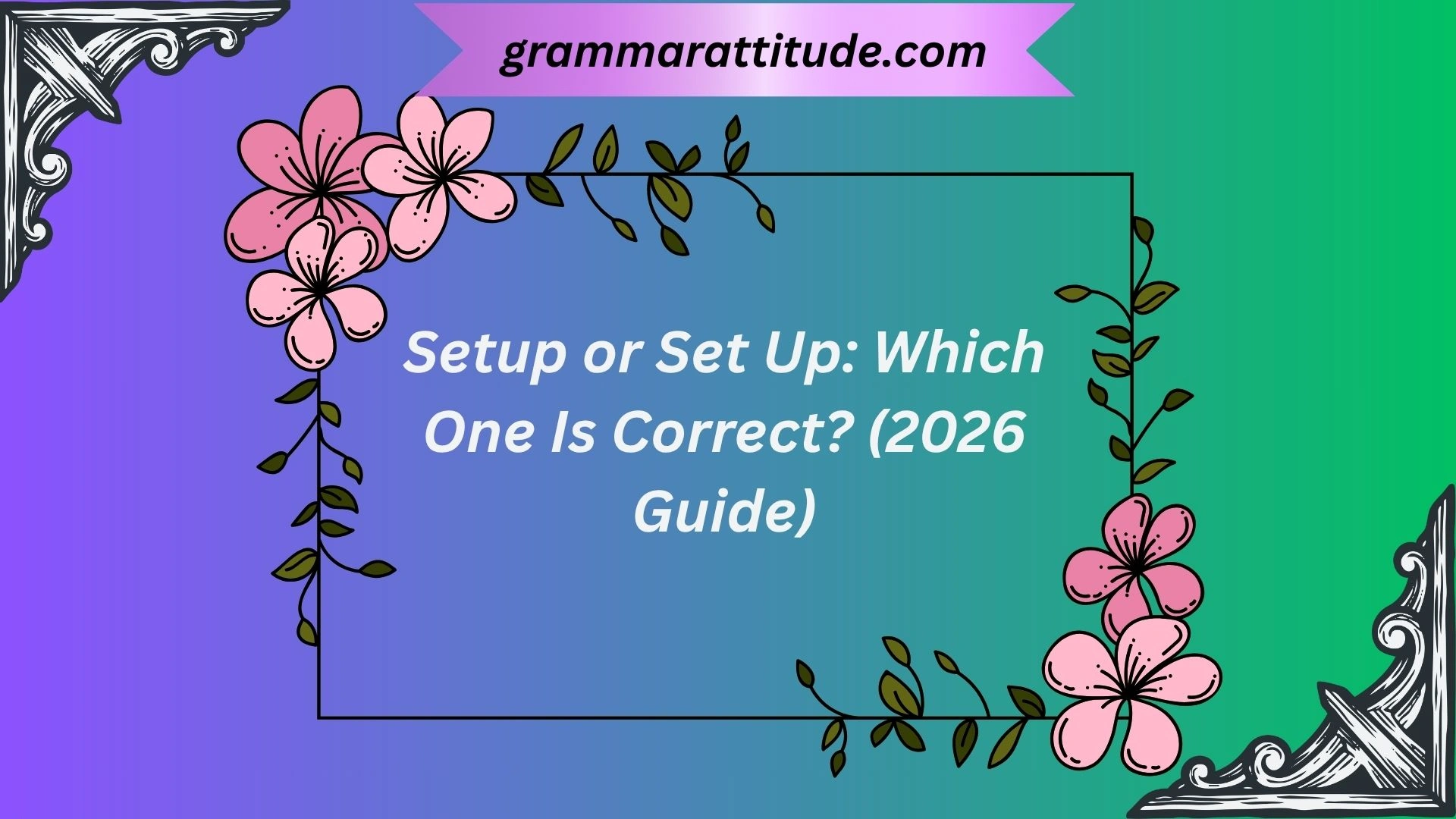 Setup or Set Up