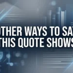 Other Ways to Say “This Quote Shows