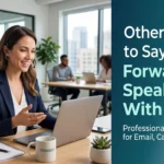 Other Ways to Say “I Look Forward to Speaking With You